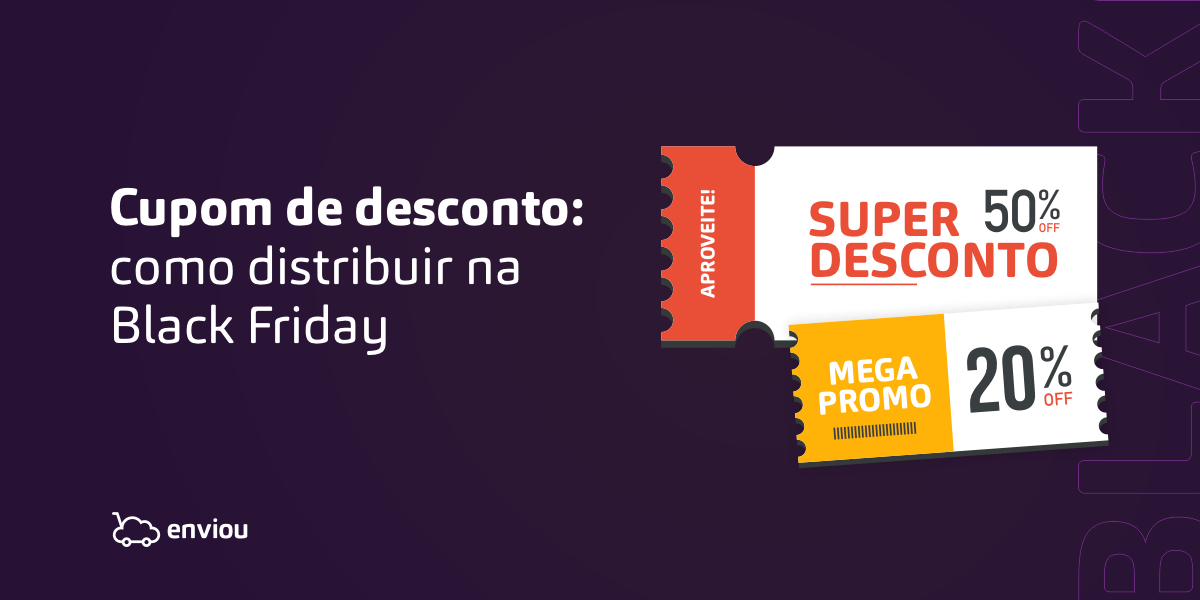  Cupom de desconto: como distribuir na Black Friday 