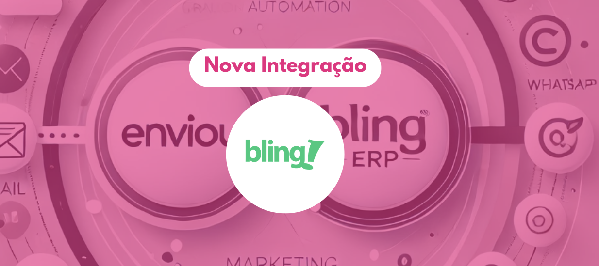 Integração com Bling ERP para E-mail Marketing e Recompras!